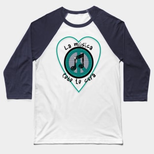 Music therapy. Phrase in Spanish: Music heals everything inside a blue heart with the symbol of peace. Baseball T-Shirt